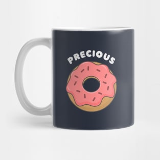 Funny Donut Precious Pun T-Shirt Mug